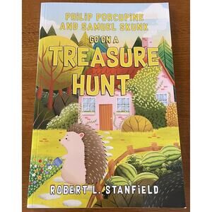 Signed Copy of Philip Porcupine And Samuel Skunk Go On A Treasure Hunt Paperback